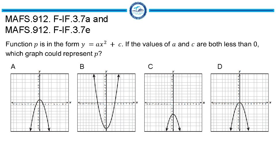 MAFS. 912. F-IF. 3. 7 a and MAFS. 912. F-IF. 3. 7 e A MAFS. 912. F-IF. 3. 7 a and MAFS. 912. F-IF. 3. 7 e A
