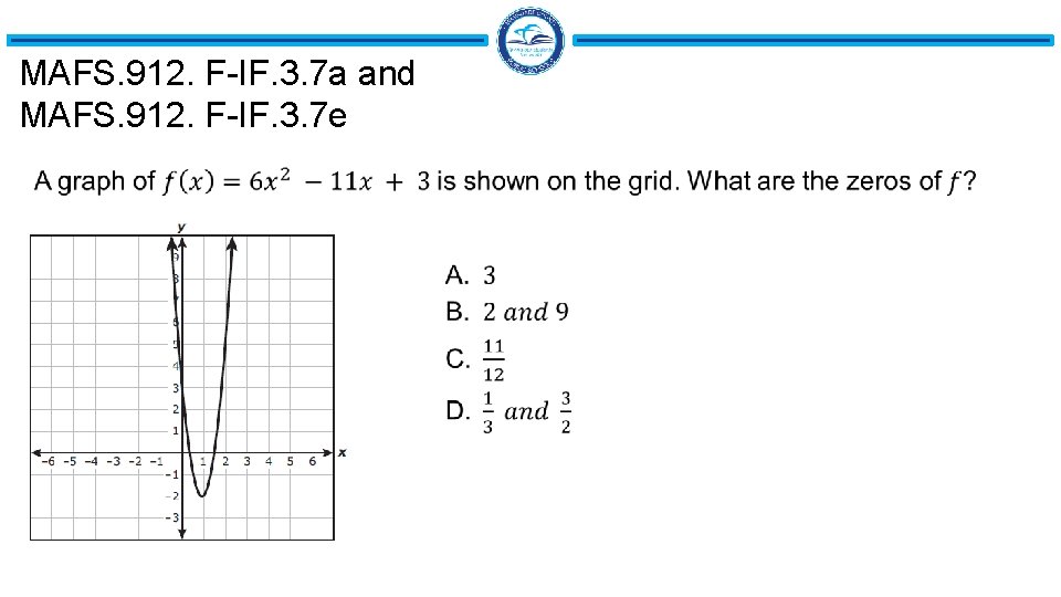 MAFS. 912. F-IF. 3. 7 a and MAFS. 912. F-IF. 3. 7 e MAFS. 912. F-IF. 3. 7 a and MAFS. 912. F-IF. 3. 7 e