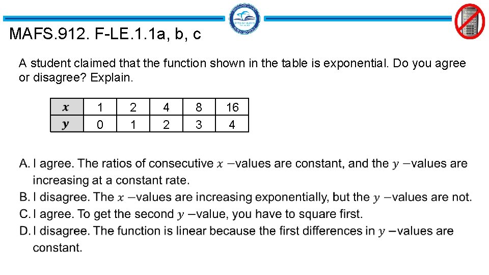 MAFS. 912. F-LE. 1. 1 a, b, c A student claimed that the function MAFS. 912. F-LE. 1. 1 a, b, c A student claimed that the function