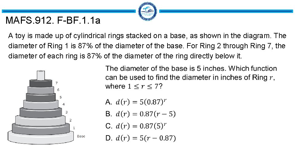 MAFS. 912. F-BF. 1. 1 a A toy is made up of cylindrical rings MAFS. 912. F-BF. 1. 1 a A toy is made up of cylindrical rings