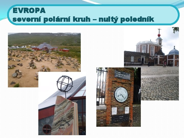 EVROPA severní polární kruh – nultý poledník 