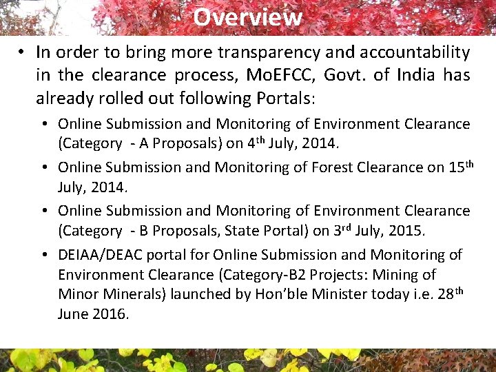 Overview • In order to bring more transparency and accountability in the clearance process,