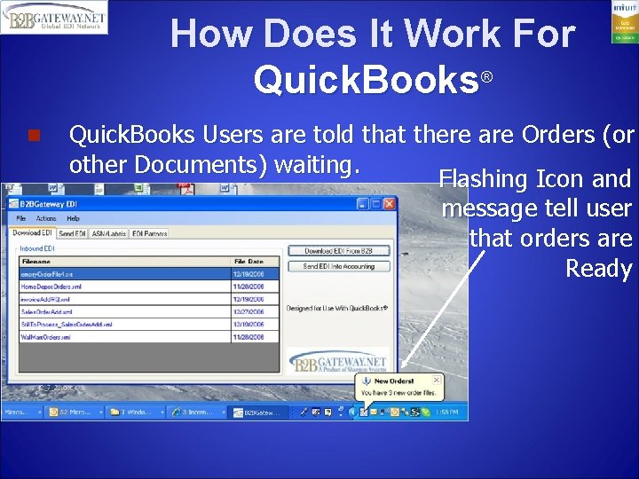 How Does It Work For Quick. Books® n Quick. Books Users are told that