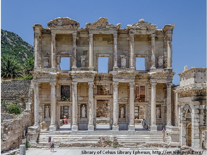 Library of Celsus Library Ephesus, http: //en. wikipedia. org/ 