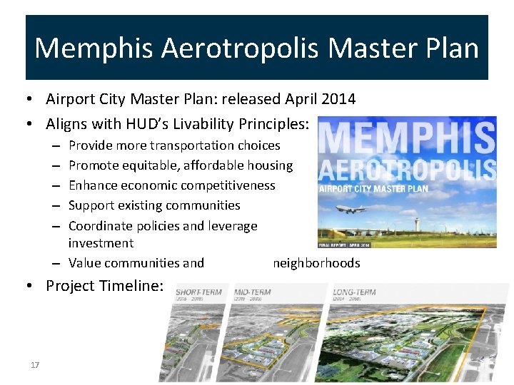 Memphis Aerotropolis Master Plan • Airport City Master Plan: released April 2014 • Aligns