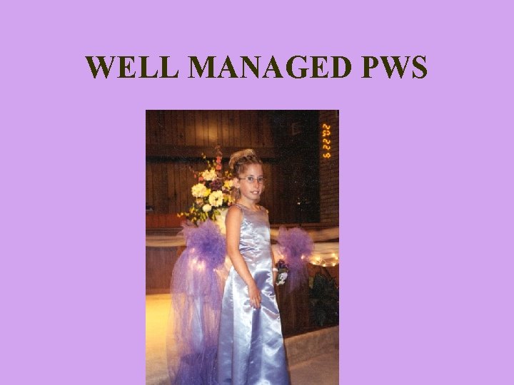 WELL MANAGED PWS 