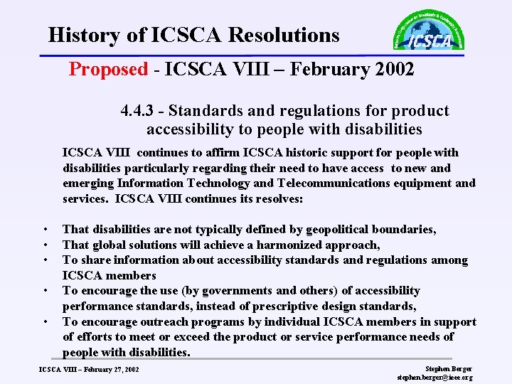 History of ICSCA Resolutions Proposed - ICSCA VIII – February 2002 4. 4. 3