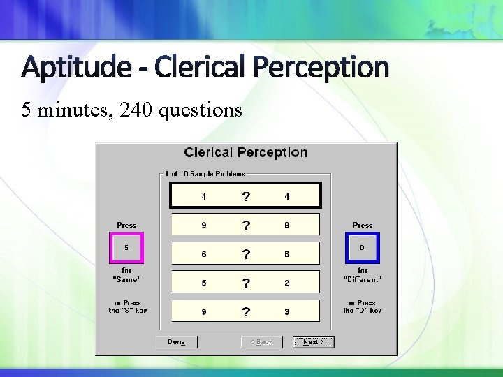 Aptitude - Clerical Perception 5 minutes, 240 questions 