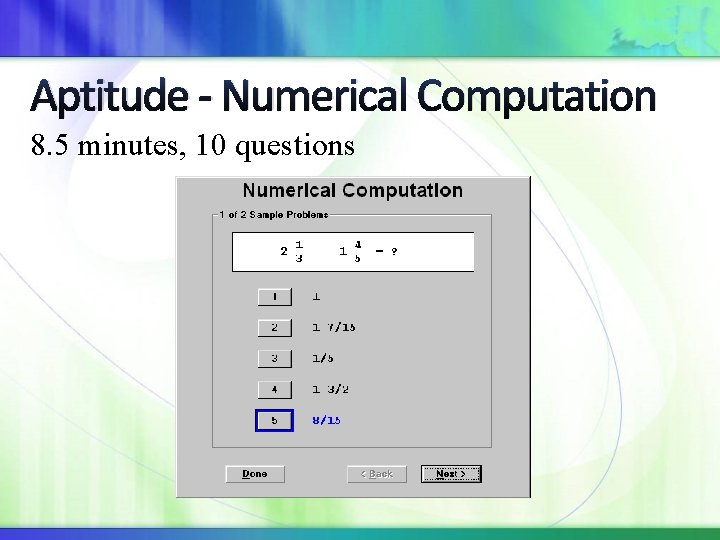 Aptitude - Numerical Computation 8. 5 minutes, 10 questions 