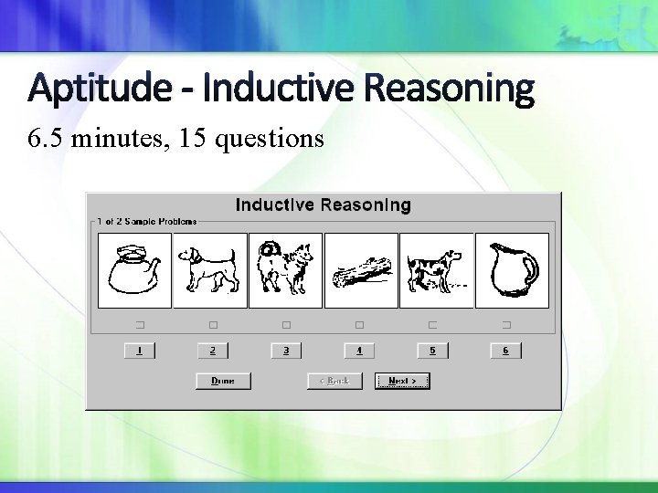 Aptitude - Inductive Reasoning 6. 5 minutes, 15 questions 