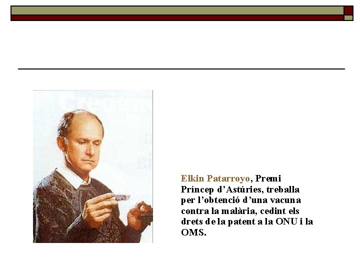 Elkin Patarroyo, Premi Príncep d’Astúries, treballa per l’obtenció d’una vacuna contra la malària, cedint