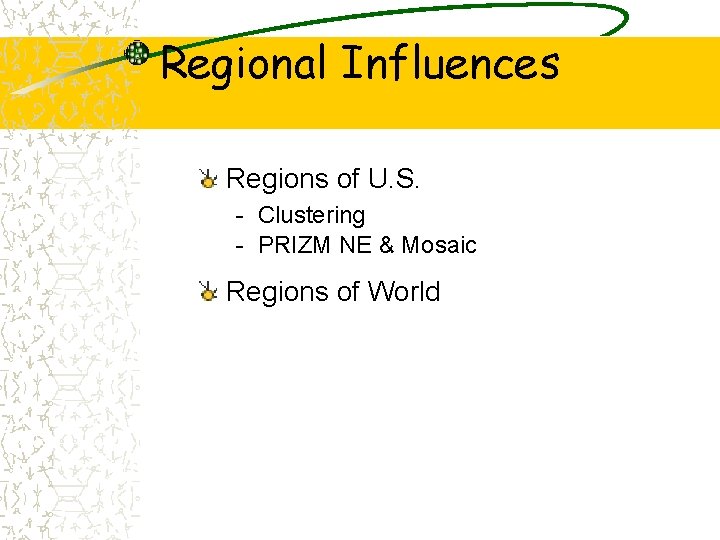 Regional Influences Regions of U. S. - Clustering - PRIZM NE & Mosaic Regions