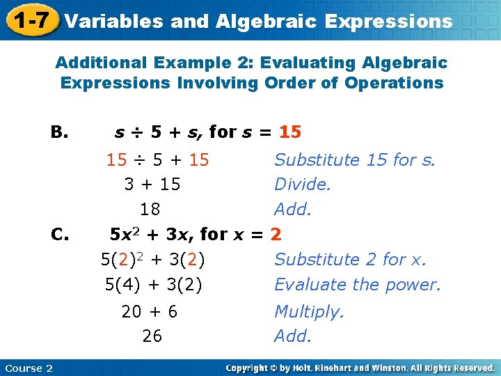 1 -7 Variables and Algebraic Expressions Additional Example 2: Evaluating Algebraic Expressions Involving Order