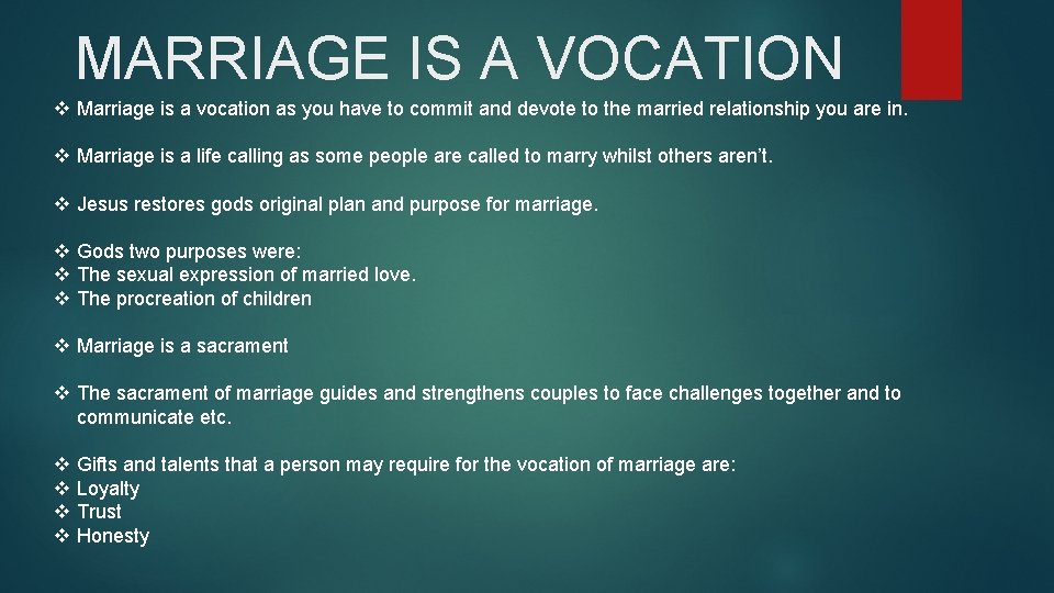 MARRIAGE IS A VOCATION v Marriage is a vocation as you have to commit