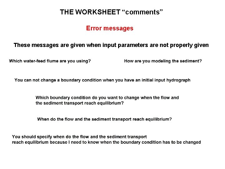 THE WORKSHEET “comments” Error messages These messages are given when input parameters are not
