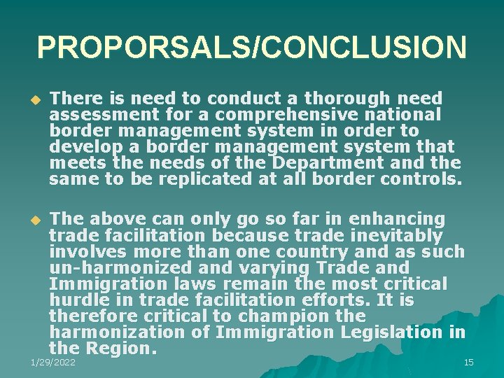 PROPORSALS/CONCLUSION u There is need to conduct a thorough need assessment for a comprehensive PROPORSALS/CONCLUSION u There is need to conduct a thorough need assessment for a comprehensive