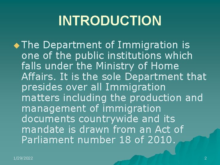 INTRODUCTION u The Department of Immigration is one of the public institutions which falls INTRODUCTION u The Department of Immigration is one of the public institutions which falls