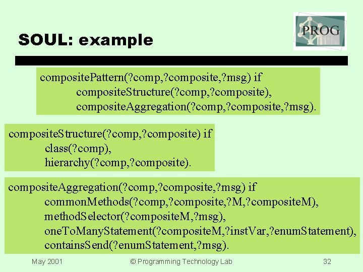 SOUL: example composite. Pattern(? comp, ? composite, ? msg) if composite. Structure(? comp, ?