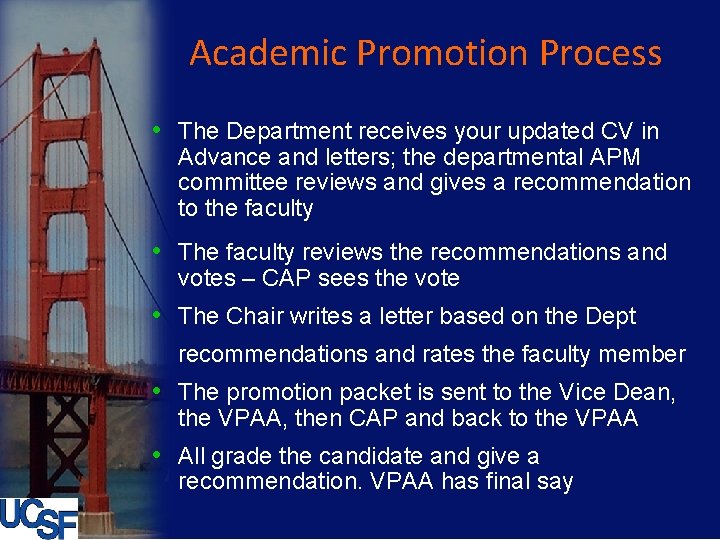Academic Promotion Process • The Department receives your updated CV in Advance and letters;