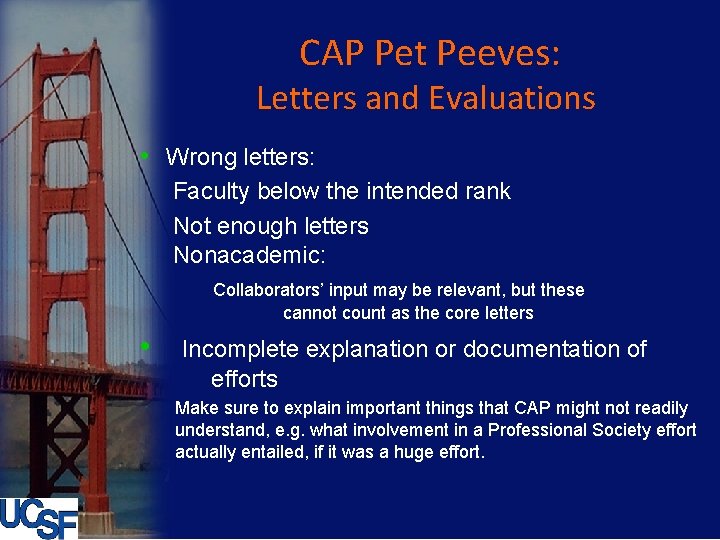 CAP Pet Peeves: Letters and Evaluations • Wrong letters: Faculty below the intended rank