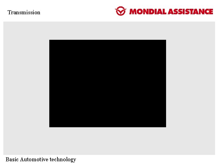 Transmission Basic Automotive technology Transmission Basic Automotive technology