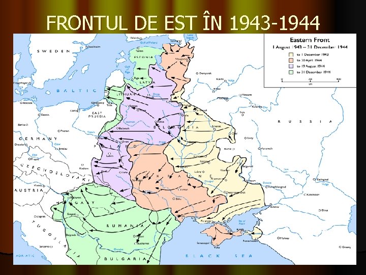 FRONTUL DE EST ÎN 1943 -1944 