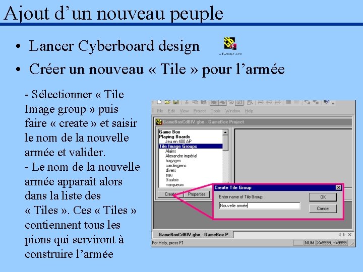 Ajout d’un nouveau peuple • Lancer Cyberboard design • Créer un nouveau « Tile