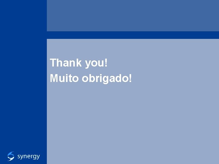 Thank you! Muito obrigado! 