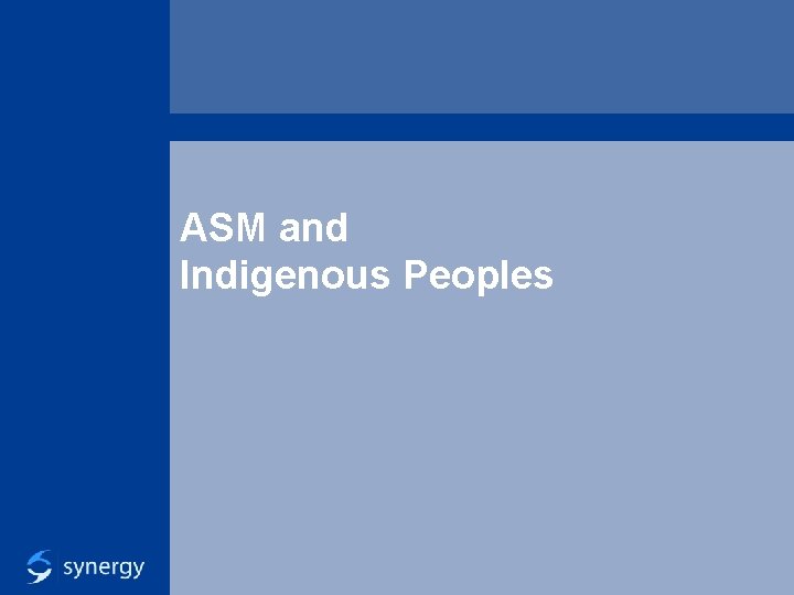 ASM and Indigenous Peoples 