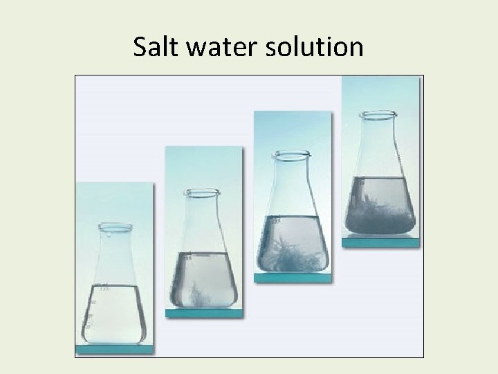 Salt water solution 
