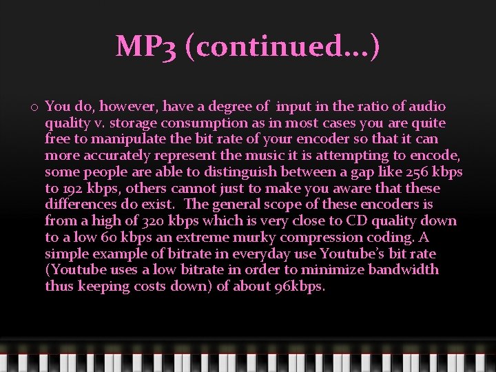 MP 3 (continued. . . ) o You do, however, have a degree of