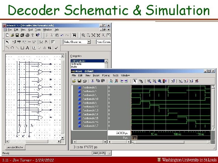 Decoder Schematic & Simulation 3. 11 - Jon Turner - 1/29/2022 
