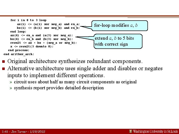 for i in 0 to 3 loop ax(i) <= (a(i) xor neg_a) and en_a;