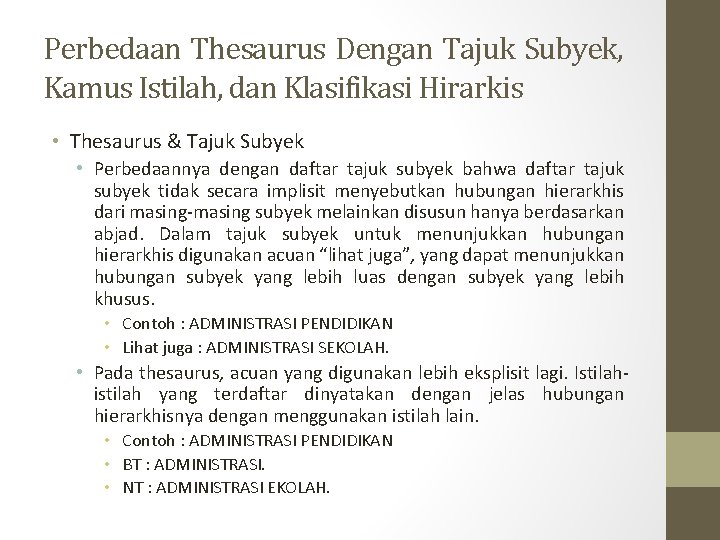 Perbedaan Thesaurus Dengan Tajuk Subyek, Kamus Istilah, dan Klasifikasi Hirarkis • Thesaurus & Tajuk