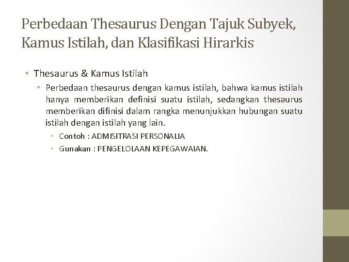 Perbedaan Thesaurus Dengan Tajuk Subyek, Kamus Istilah, dan Klasifikasi Hirarkis • Thesaurus & Kamus