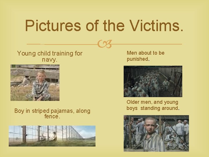 Pictures of the Victims. Young child training for navy. Boy in striped pajamas, along