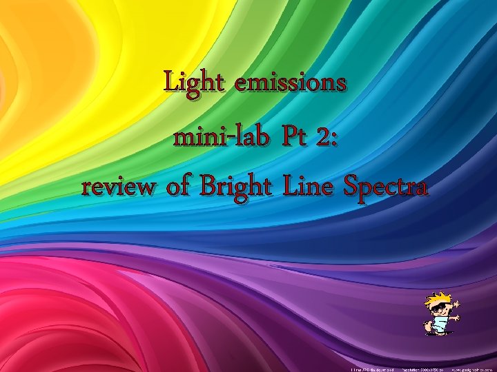 Light emissions mini-lab Pt 2: review of Bright Line Spectra 