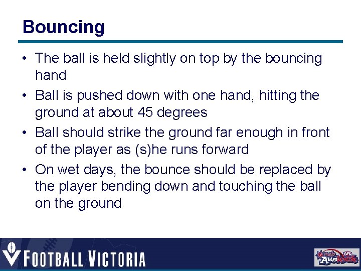 Basic Skills Key teaching points Handball Clench striking