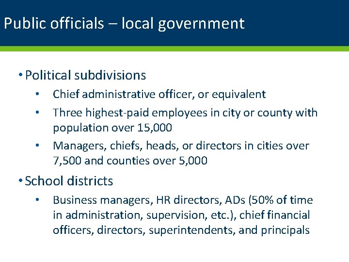 Public officials – local government • Political subdivisions • • • Chief administrative officer,