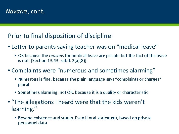 Navarre, cont. Prior to final disposition of discipline: • Letter to parents saying teacher
