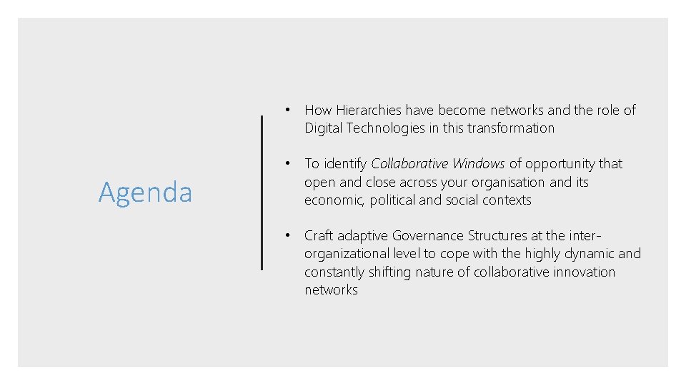  • How Hierarchies have become networks and the role of Digital Technologies in