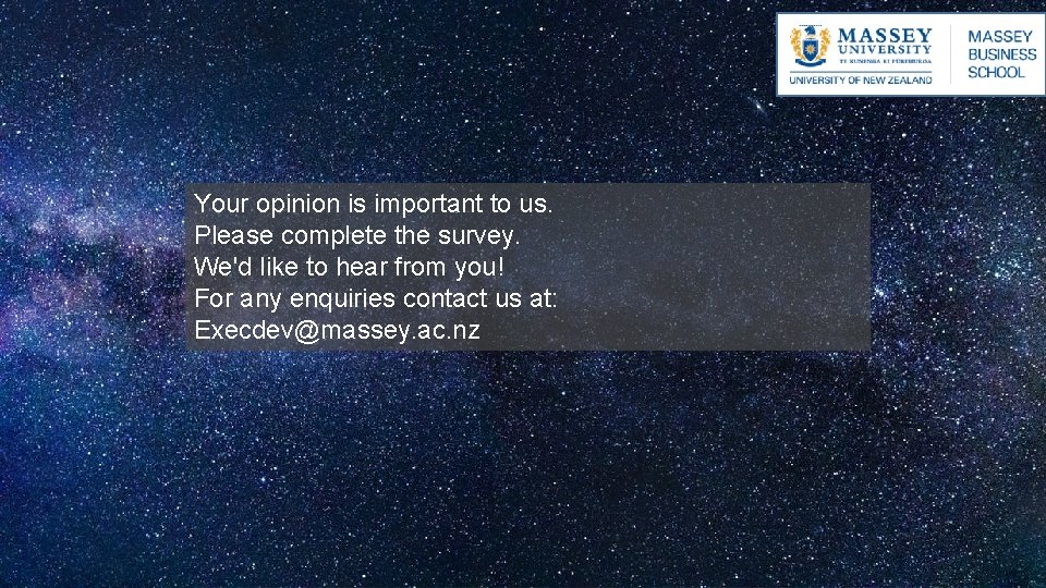 Your opinion is important to us. Please complete the survey. We'd like to hear