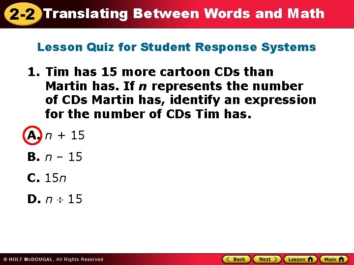 2 -2 Translating Between Words and Math Lesson Quiz for Student Response Systems 1.