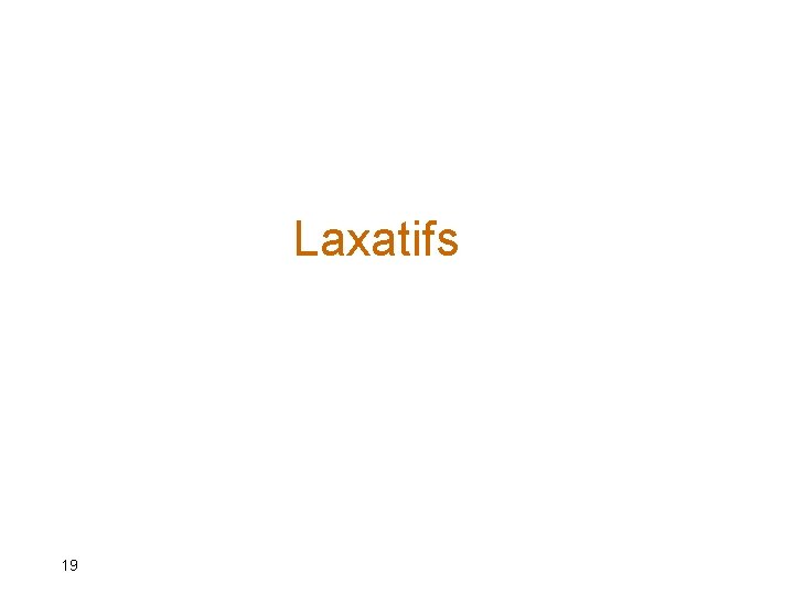 Laxatifs 19 