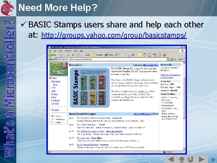 Need More Help? ü BASIC Stamps users share and help each other at: http: