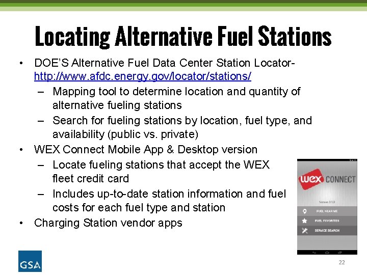 Locating Alternative Fuel Stations • DOE’S Alternative Fuel Data Center Station Locatorhttp: //www. afdc.