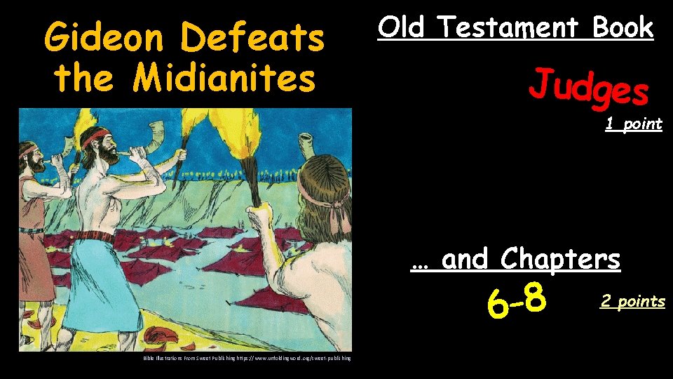 Gideon Defeats the Midianites Old Testament Book Judges 1 point … and Chapters 6