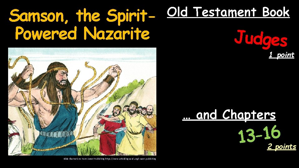 Samson, the Spirit. Powered Nazarite Old Testament Book Judges 1 point … and Chapters