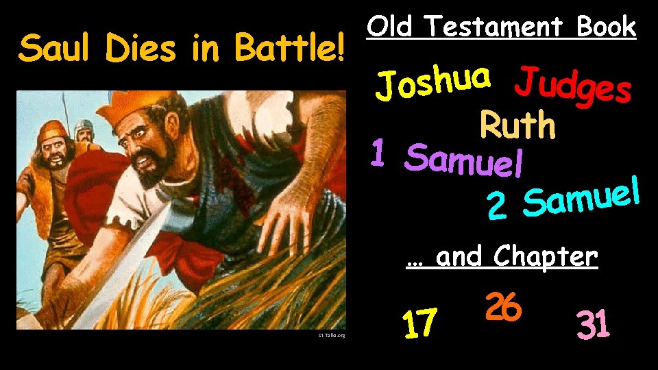 Saul Dies in Battle! Old Testament Book a u h Judges s o J