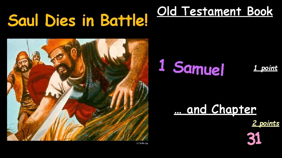 Saul Dies in Battle! Old Testament Book 1 Samuel 1 point … and Chapter